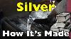 How Is Silver Made